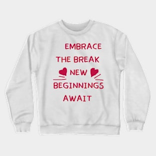 love motivational Crewneck Sweatshirt